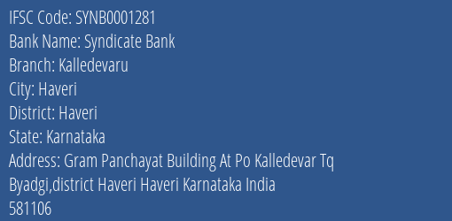 Syndicate Bank Kalledevaru Branch Haveri IFSC Code SYNB0001281
