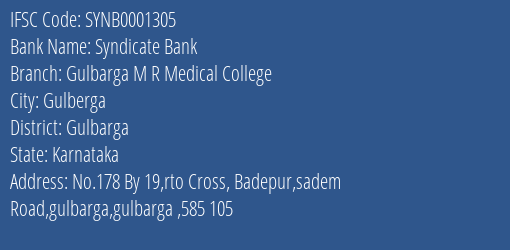 Syndicate Bank Gulbarga M R Medical College Branch Gulbarga IFSC Code SYNB0001305