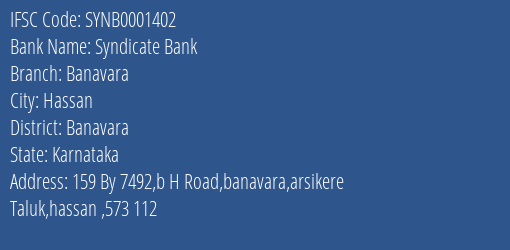 Syndicate Bank Banavara Branch Banavara IFSC Code SYNB0001402