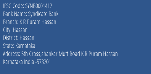 Syndicate Bank K R Puram Hassan Branch Hassan IFSC Code SYNB0001412