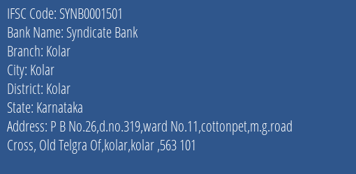 Syndicate Bank Kolar Branch, Branch Code 001501 & IFSC Code SYNB0001501