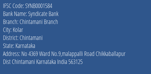 Syndicate Bank Chintamani Branch Branch Chintamani IFSC Code SYNB0001584