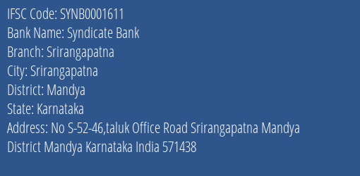 Syndicate Bank Srirangapatna Branch Mandya IFSC Code SYNB0001611