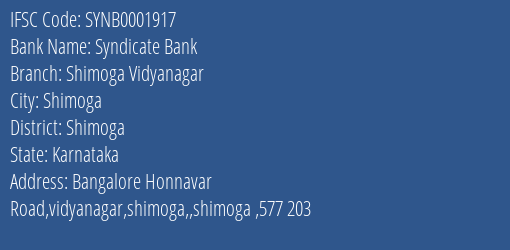 Syndicate Bank Shimoga Vidyanagar Branch Shimoga IFSC Code SYNB0001917