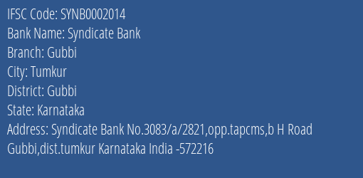 Syndicate Bank Gubbi Branch Gubbi IFSC Code SYNB0002014