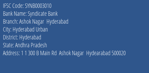Syndicate Bank Ashok Nagar Hyderabad Branch Hyderabad IFSC Code SYNB0003010