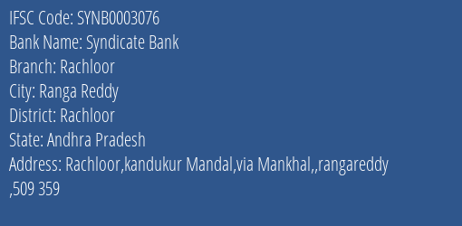 Syndicate Bank Rachloor Branch Rachloor IFSC Code SYNB0003076