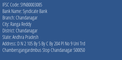 Syndicate Bank Chandanagar Branch Chandanagar IFSC Code SYNB0003085