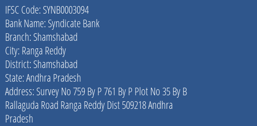 Syndicate Bank Shamshabad Branch Shamshabad IFSC Code SYNB0003094