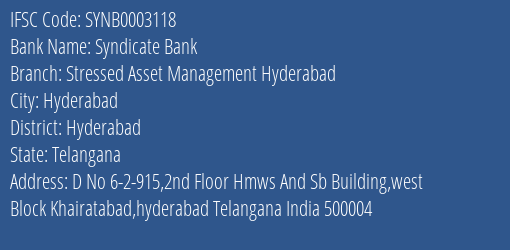 Syndicate Bank Stressed Asset Management Hyderabad Branch, Branch Code 003118 & IFSC Code SYNB0003118