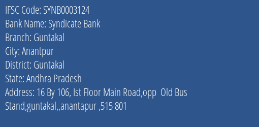 Syndicate Bank Guntakal Branch, Branch Code 003124 & IFSC Code SYNB0003124
