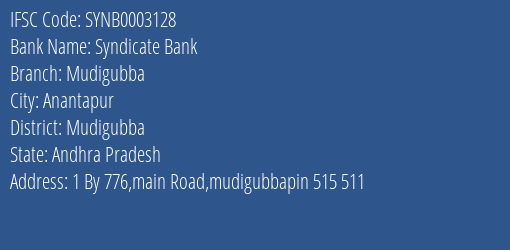 Syndicate Bank Mudigubba Branch Mudigubba IFSC Code SYNB0003128