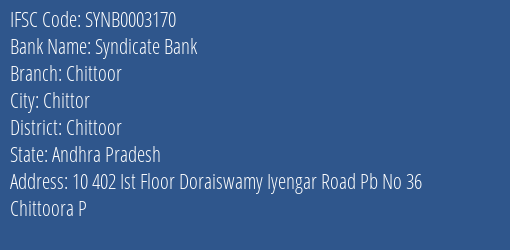 Syndicate Bank Chittoor Branch, Branch Code 003170 & IFSC Code SYNB0003170