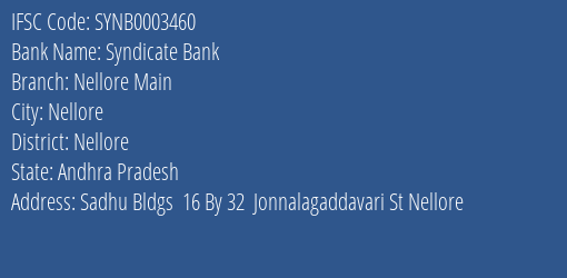 Syndicate Bank Nellore Main Branch, Branch Code 003460 & IFSC Code SYNB0003460