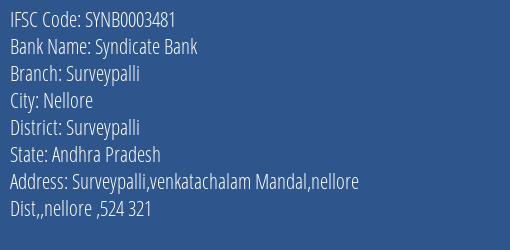 Syndicate Bank Surveypalli Branch Surveypalli IFSC Code SYNB0003481