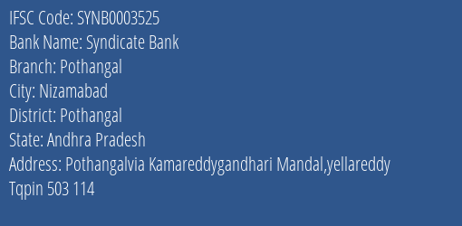 Syndicate Bank Pothangal Branch Pothangal IFSC Code SYNB0003525