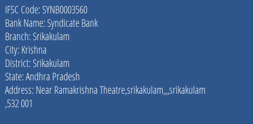 Syndicate Bank Srikakulam Branch, Branch Code 003560 & IFSC Code SYNB0003560