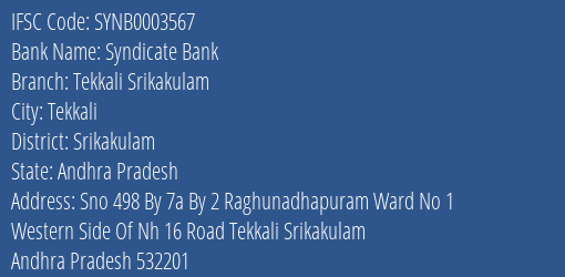 Syndicate Bank Tekkali Srikakulam Branch Srikakulam IFSC Code SYNB0003567