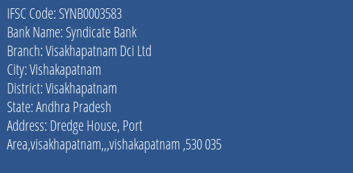 Syndicate Bank Visakhapatnam Dci Ltd Branch Visakhapatnam IFSC Code SYNB0003583