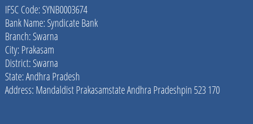 Syndicate Bank Swarna Branch Swarna IFSC Code SYNB0003674