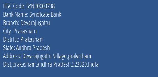 Syndicate Bank Devarajugattu Branch Prakasham IFSC Code SYNB0003708