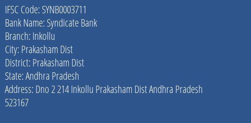Syndicate Bank Inkollu Branch Prakasham Dist IFSC Code SYNB0003711