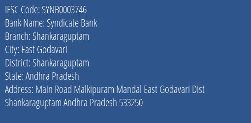Syndicate Bank Shankaraguptam Branch Shankaraguptam IFSC Code SYNB0003746
