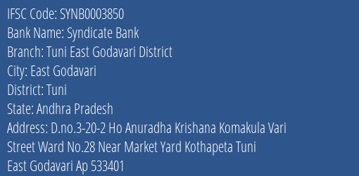 Syndicate Bank Tuni East Godavari District Branch Tuni IFSC Code SYNB0003850