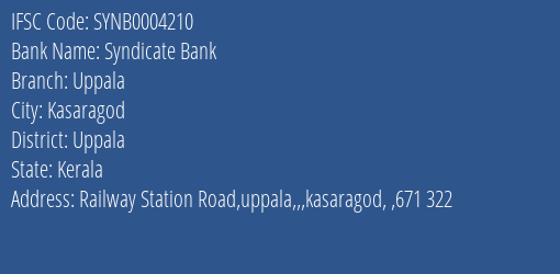 Syndicate Bank Uppala Branch Uppala IFSC Code SYNB0004210
