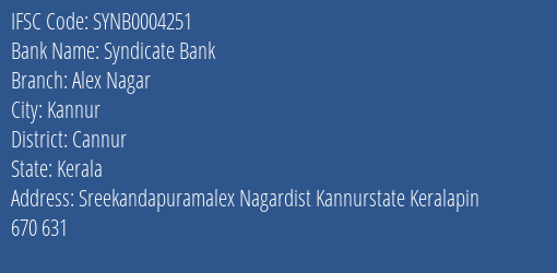 Syndicate Bank Alex Nagar Branch, Branch Code 004251 & IFSC Code SYNB0004251