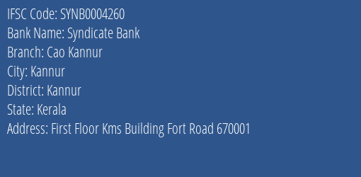 Syndicate Bank Cao Kannur Branch Kannur IFSC Code SYNB0004260