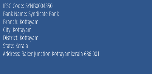 Syndicate Bank Kottayam Branch, Branch Code 004350 & IFSC Code SYNB0004350