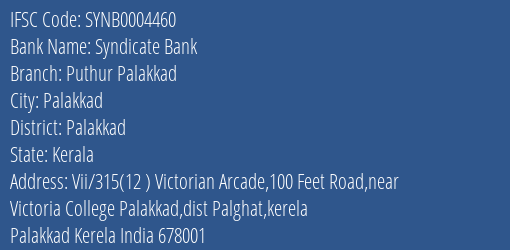 Syndicate Bank Puthur Palakkad Branch Palakkad IFSC Code SYNB0004460