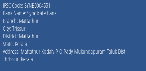 Syndicate Bank Mattathur Branch Mattathur IFSC Code SYNB0004551