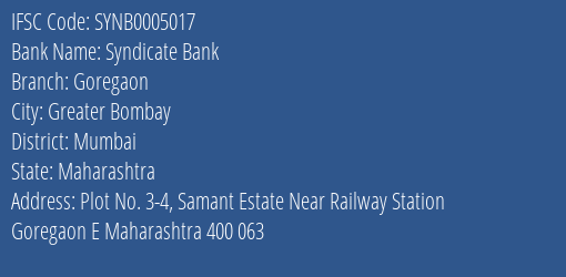 Syndicate Bank Goregaon Branch Mumbai IFSC Code SYNB0005017