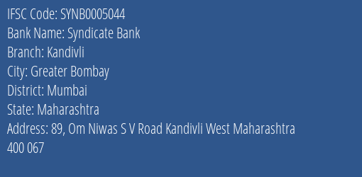 Syndicate Bank Kandivli Branch Mumbai IFSC Code SYNB0005044