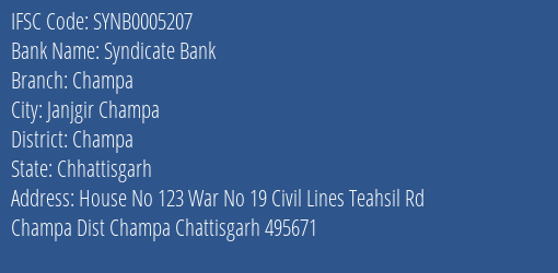Syndicate Bank Champa Branch Champa IFSC Code SYNB0005207