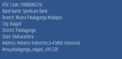 Syndicate Bank Khaira Patalaganga Khalapur Branch Patalaganga IFSC Code SYNB0005216