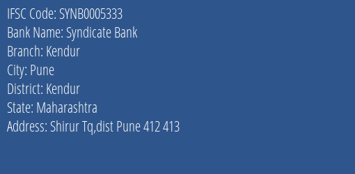 Syndicate Bank Kendur Branch Kendur IFSC Code SYNB0005333