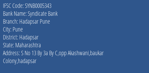 Syndicate Bank Hadapsar Pune Branch Hadapsar IFSC Code SYNB0005343