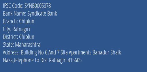 Syndicate Bank Chiplun Branch Chiplun IFSC Code SYNB0005378