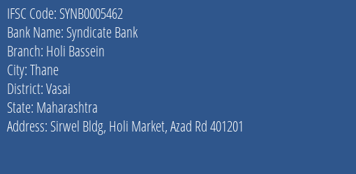 Syndicate Bank Holi Bassein Branch Vasai IFSC Code SYNB0005462