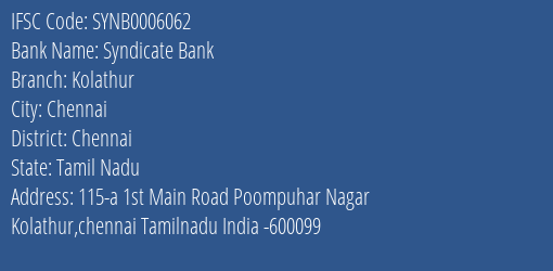 Syndicate Bank Kolathur Branch Chennai IFSC Code SYNB0006062