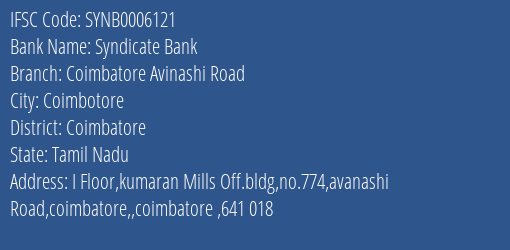Syndicate Bank Coimbatore Avinashi Road Branch Coimbatore IFSC Code SYNB0006121