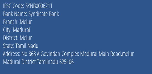 Syndicate Bank Melur Branch Melur IFSC Code SYNB0006211