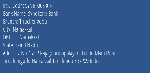 Syndicate Bank Tiruchengodu Branch Namakkal IFSC Code SYNB0006306