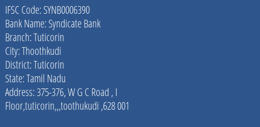Syndicate Bank Tuticorin Branch Tuticorin IFSC Code SYNB0006390