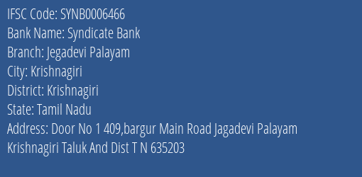 Syndicate Bank Jegadevi Palayam Branch Krishnagiri IFSC Code SYNB0006466