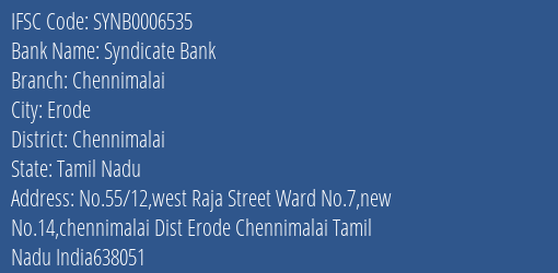 Syndicate Bank Chennimalai Branch Chennimalai IFSC Code SYNB0006535