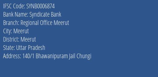 Syndicate Bank Regional Office Meerut Branch, Branch Code 006874 & IFSC Code SYNB0006874